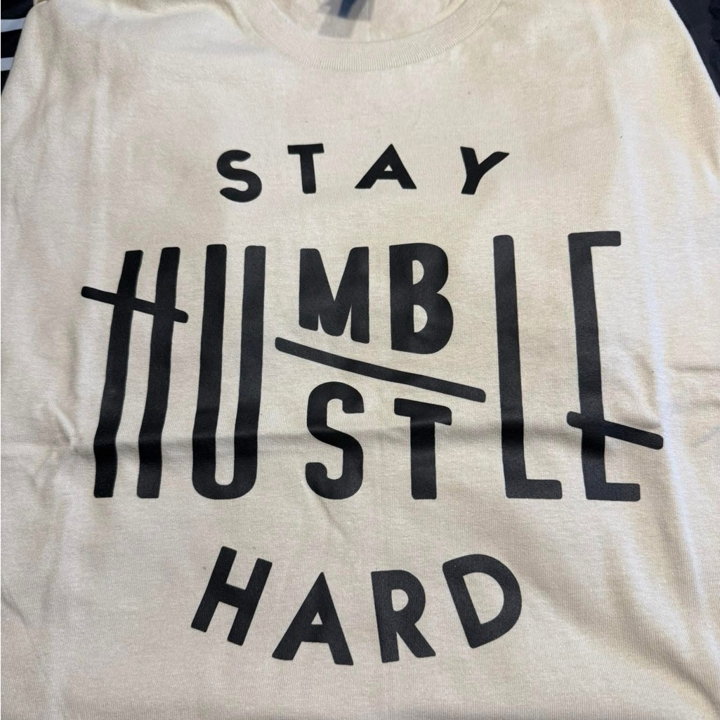 Stay Humble Hustle Hard TShirt Stay Humble Hustle Hard TShirt